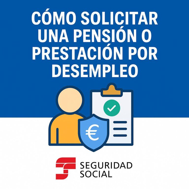 Cómo solicitar una pensión o prestación por desempleo en España